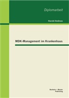 Harald Andreas - MDK-Management im Krankenhaus