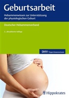 Deutscher Hebammenverband, Deutscher Hebammenverband e.V., Deutsche Hebammenverband, Deutscher Hebammenverband - Geburtsarbeit