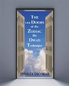 Thyrza Escobar - The 144 Doors of the Zodiac