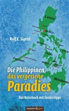 Rolf E Sigrist, Rolf E. Sigrist, Rolf E. Sigrist - Die Philippinen, das vergessene Paradies