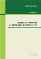 Hamid Maftahi - Binationale Familien als Zielgruppe Sozialer Arbeit