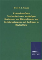 Ernst H L Krause, Ernst H. L. Krause - Exkursionsflora