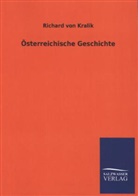 Richard Von Kralik - Österreichische Geschichte