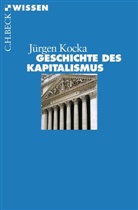Jürgen Kocka - Geschichte des Kapitalismus