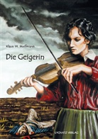 Klaus W. Hoffmann - Die Geigerin