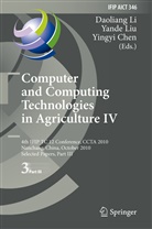 Yingyi Chen, Daoliang Li, Yand Liu, Yande Liu - Computer and Computing Technologies in Agriculture IV