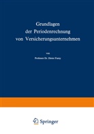 Dieter Farny - Grundlagen der Periodenrechnung von Versicherungsunternehmen