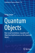 Gregg Jaeger - Quantum Objects