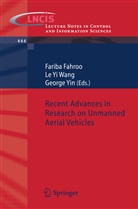 Fariba Fahroo, Le Yi Wang, L Yi Wang, Le Yi Wang, George Yin - Recent Advances in Research on Unmanned Aerial Vehicles