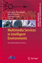 Lakhmi C Jain, Lakhmi C Jain, Lakhmi C. Jain, George A Tsihrintzis, George A. Tsihrintzis, Mari Virvou... - Multimedia Services in Intelligent Environments