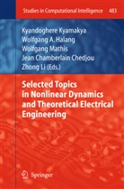 Wolfgan A Halang, Wolfgang A Halang, Jean Chamberlain Chedjou, Wolfgang A. Halang, Kyandoghere Kyamakya, Zhong Li... - Selected Topics in Nonlinear Dynamics and Theoretical Electrical Engineering