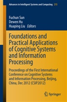 Dewe Hu, Dewen Hu, Huaping Liu, Fuchun Sun - Foundations and Practical Applications of Cognitive Systems and Information Processing