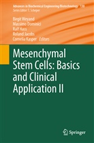 Massim Dominici, Massimo Dominici, Ralf Hass, Ralf Hass et al, Roland Jacobs, Cornelia Kasper... - Mesenchymal Stem Cells -  Basics and Clinical Application II