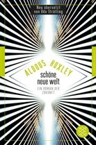 Aldous Huxley - Schöne neue Welt
