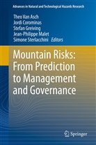 Theo van Asch, Jord Corominas, Jordi Corominas, Stefan Greiving, Stefan Greiving et al, Jean-Philippe Malet... - Mountain Risks: From Prediction to Management and Governance