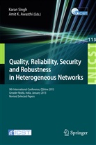 Amit K. Awasthi, K Awasthi, K Awasthi, Kara Singh, Karan Singh - Quality, Reliability, Security and Robustness in Heterogeneous Networks