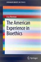 Lisa Newton - The American Experience in Bioethics