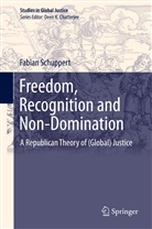 Fabian Schuppert - Freedom, Recognition and Non-Domination