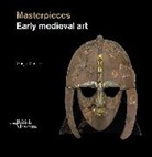 Sonja Marzinik, Sonja Marzinzik, Marzinzik Sonja - Masterpieces of Early Medieval Art : Late Roman, Byzantine and Early Medieval Art