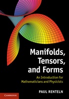 Paul Renteln, Paul (California State University Renteln, Renteln Paul - Manifolds, Tensors, and Forms
