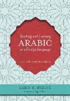 Karin C Ryding, Karin C. Ryding, Ryding Karin C. - Teaching and Learning Arabic As a Foreign Language
