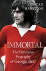 Hamilton Duncan, Duncan Hamilton - Immortal