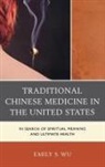 Emily S. Wu - In Search of Ultimate Health