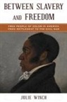 Julie Winch, Nina Mjagkij, Jacqueline M. Moore - Between Slavery and Freedom