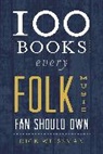 Dick Weissman, Weissman Dick - 100 Books Every Folk Music Fan Should Own