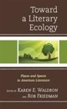 Karen E. Friedman Waldron, Rob Friedman, Karen E. Waldron - Toward a Literary Ecology