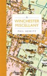 Phil Hewitt - Winchester Miscellany