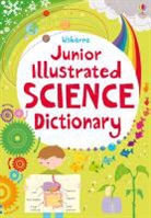 BARBER, Lizzie Barber, Lisa Gillespie, Lisa Jane Gillespie, Khan, Sarah Khan... - Junior Illustrated Science Dictionary