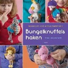 Monique Vos-Meulenbroek, Christel Krukkert, Madelein ten Broek - Bungelknuffels haken