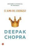 Deepak Chopra - El alma del liderazgo