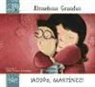 Almudena Grandes, Sylvia Vivanco Extramiana - Mi primer Almudena Grandes. ¡Adiós, Martínez!