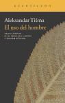 Aleksandar Tisma - El uso del hombre