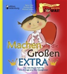 Ede, Sigru Eder, Sigrun Eder, Klei, Daniela Klein, Lankes... - Machen wie die Großen EXTRA - Das Mit-Mach-Heft für Klo-Könige und Klo-Königinnen
