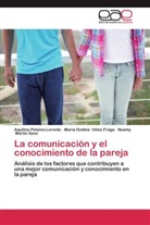 Noemy Martín Sanz, Aquilin Polaino-Lorente, Aquilino Polaino-Lorente, María Ondin Vélez Fraga, María Ondina Vélez Fraga - La comunicación y el conocimiento de la pareja
