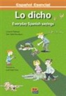 Cristin Palanca, Cristina Palanca, Geir Stale Tennfjord, Geir Ståle Tennfjord, Geir Stale Tennfjord - Lo dicho. Niveles A1/A2