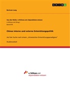 Bertram Lang - Chinas interne und externe Entwicklungspolitik