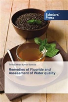 Trivedi Hiren kumar Bansilal - Remedies of Fluoride and Assessment of Water quality