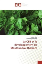 Pauli Kialo, Paulin Kialo, Arnold Mouboungou - La ceb et le developpement de