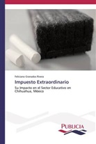 Feliciano Granados Rivera - Impuesto Extraordinario