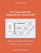 Arnim Bechmann - Das Transmateriale Epigenetische Basismodell
