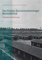 Aly Bessmann, Alyn Beßmann, Eschebach, Eschebach, Ins Eschebach, Insa Eschebach - Das Frauen-Konzentrationslager Ravensbrück