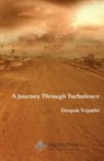 Deepak Tripathi - A Journey Through Turbulence