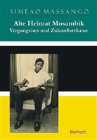 Simeao Massango - Alte Heimat Mosambik - Vergangenes und Zukunftsträume