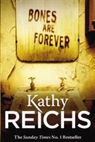 Kathy Reichs - Bones Are Forever