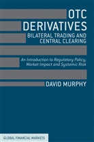D. Murphy, David Murphy - Otc Derivatives, Bilateral Trading and Central Clearing