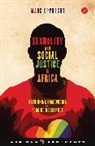 Marc Epprecht, Alcinda Honwana, Alex De Waal - Sexuality and Social Justice in Africa